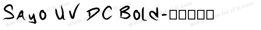 Sayo UV DC Bold字体转换
